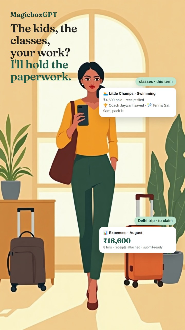 MagicboxGPT on WhatsApp for a working parent — the kids' swim-class receipt and coach contact filed, a school-fee reminder, and her Delhi work trip totalled and ready to claim
